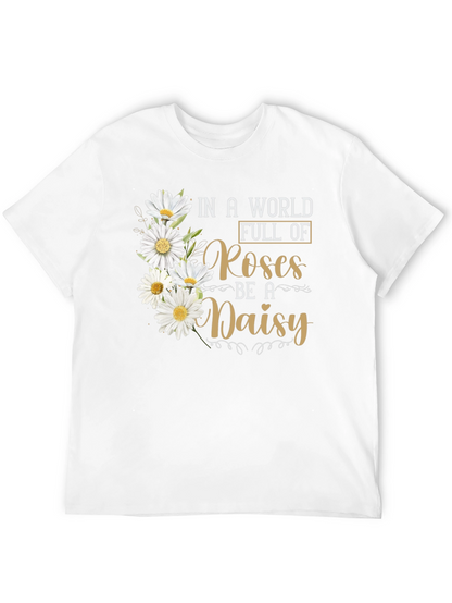 Be a Daisy T-Shirt - Floral Graphic Tee
