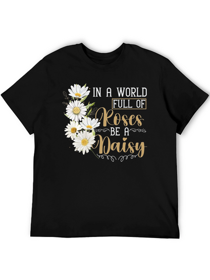 Be a Daisy T-Shirt - Floral Graphic Tee