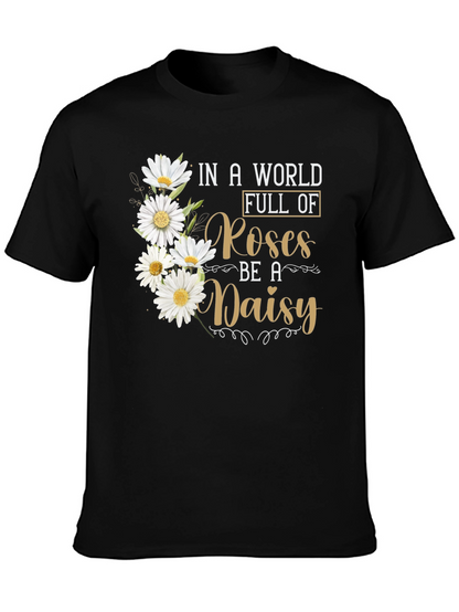 Be a Daisy T-Shirt - Floral Graphic Tee
