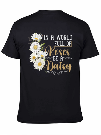 Be a Daisy T-Shirt - Floral Graphic Tee