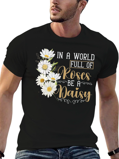 Be a Daisy T-Shirt - Floral Graphic Tee