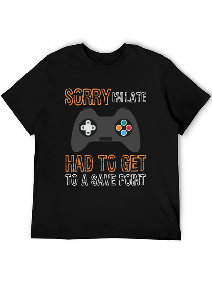 Gamer Sorry Im Late Save Point T-Shirt