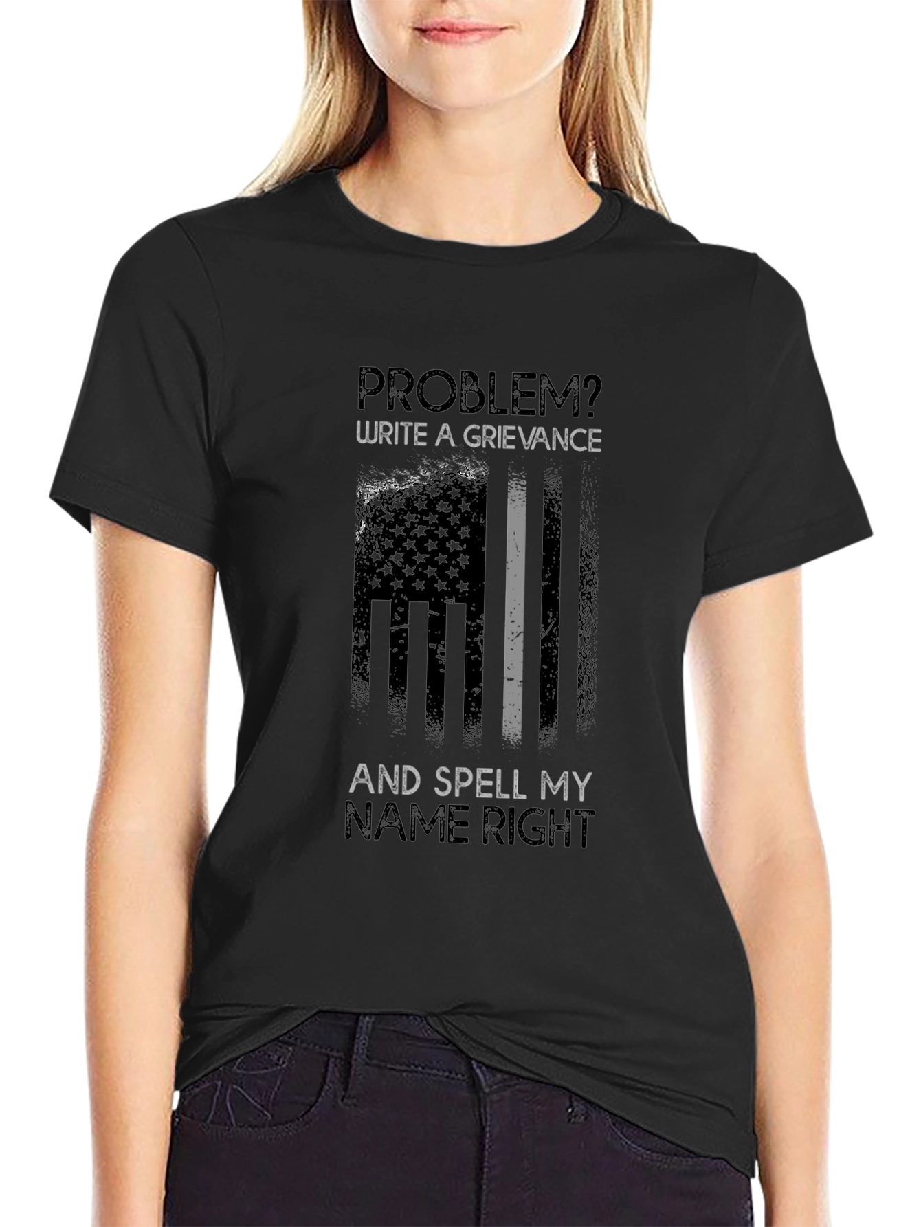 Problem? Write a Grievance Graphic Tee