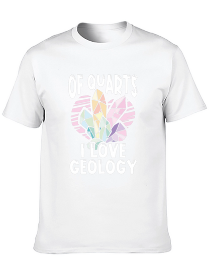 Of Quartz I Love Geology T-Shirt