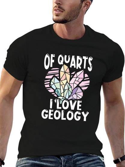 Of Quartz I Love Geology T-Shirt