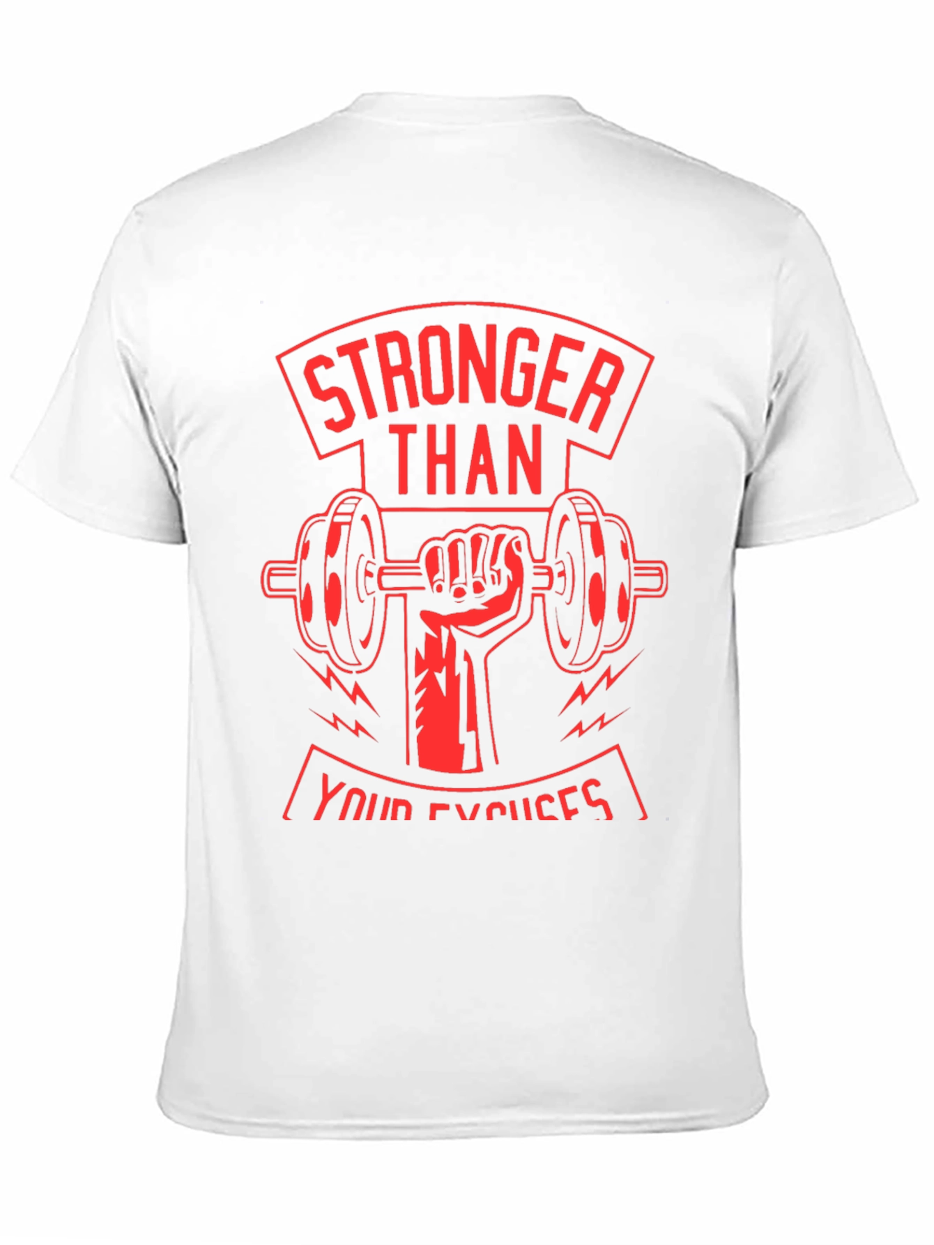 Stronger Than Your Excuses Graphic T-Shirt