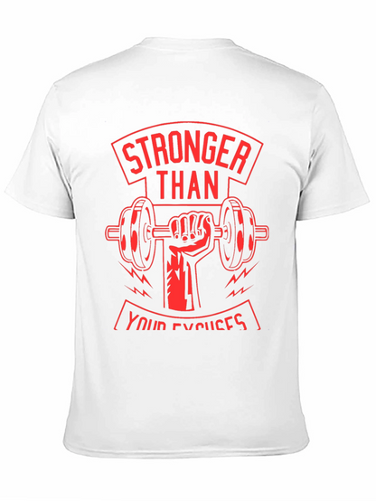 Stronger Than Your Excuses Graphic T-Shirt