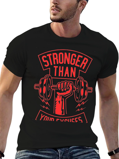 Stronger Than Your Excuses Graphic T-Shirt