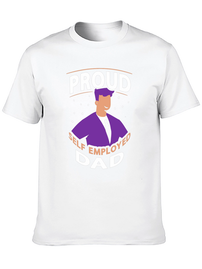 Proud Self Employed Dad T-Shirt