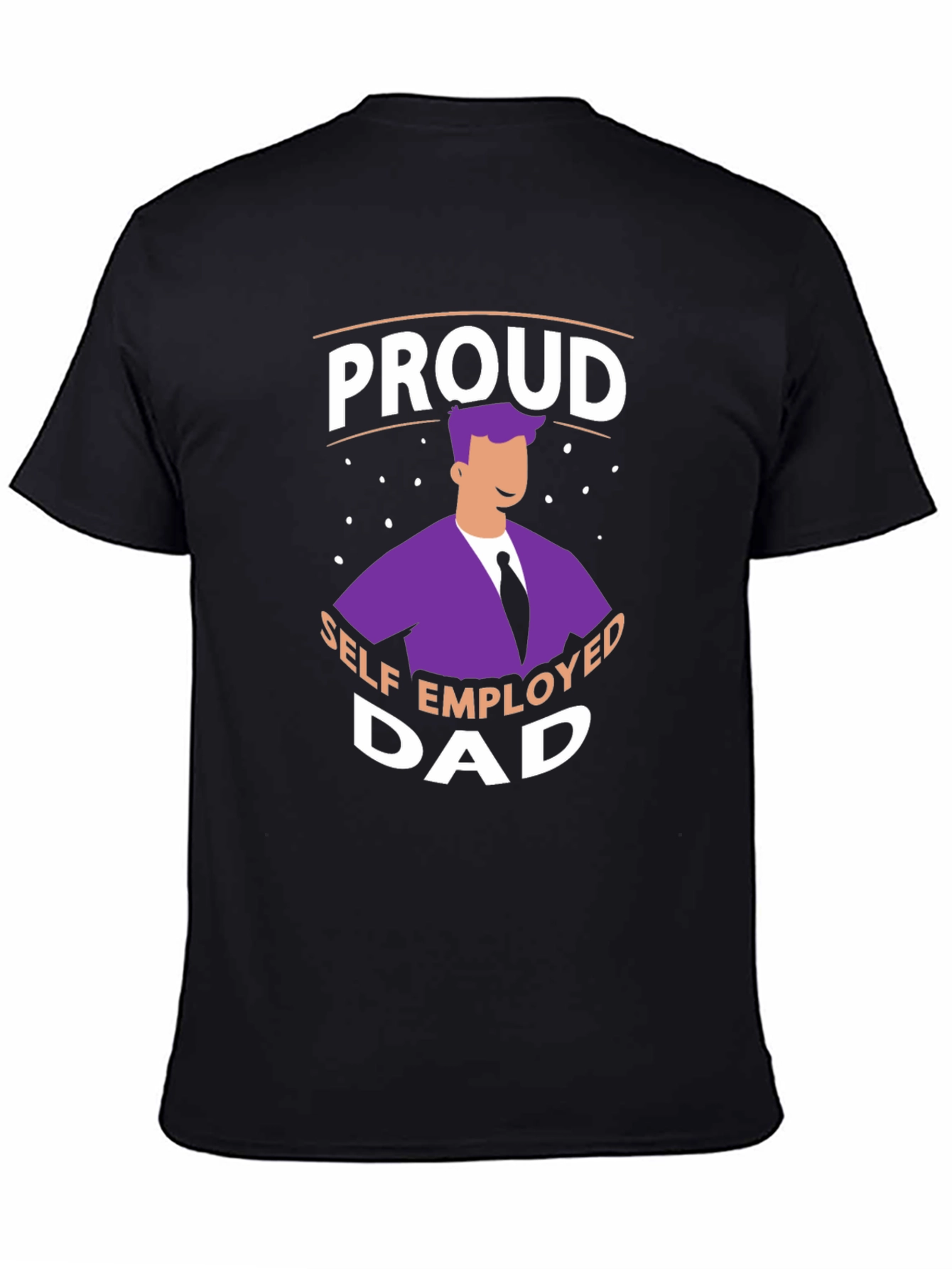 Proud Self Employed Dad T-Shirt