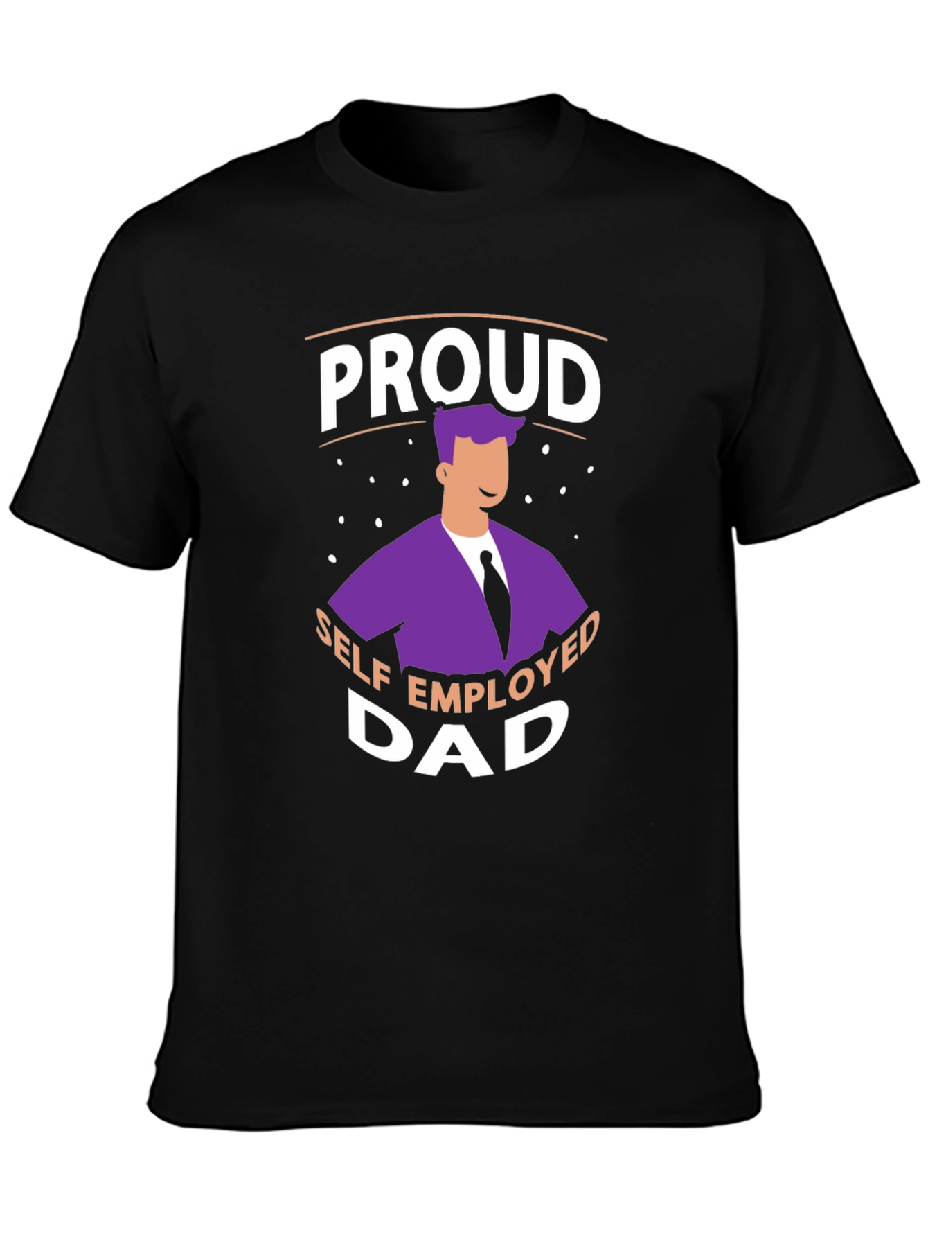 Proud Self Employed Dad T-Shirt