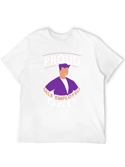 Proud Self Employed Dad T-Shirt