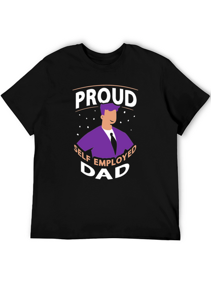 Proud Self Employed Dad T-Shirt