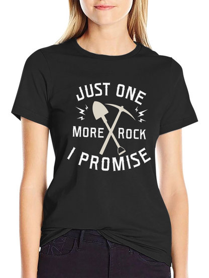 Just One More Rock Promise T-Shirt