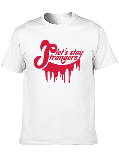 Lets Stay Strangers Black Graphic Tee