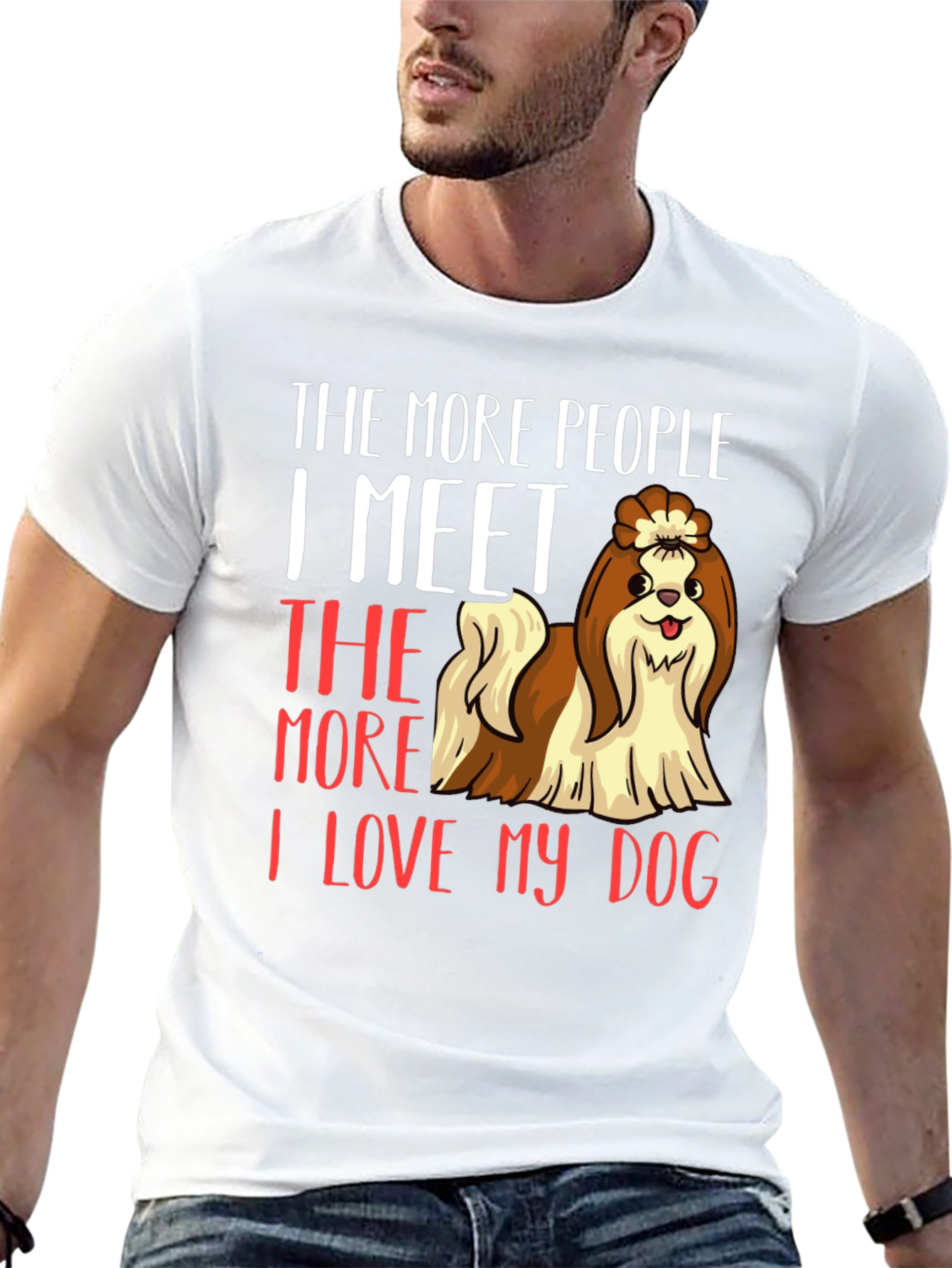 Dog Lover T-Shirt: The More People I Meet...