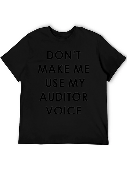 Auditor Voice T-Shirt - Funny Accounting Tee