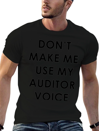 Auditor Voice T-Shirt - Funny Accounting Tee