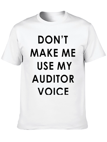 Auditor Voice T-Shirt - Funny Accounting Tee