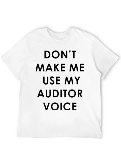 Auditor Voice T-Shirt - Funny Accounting Tee