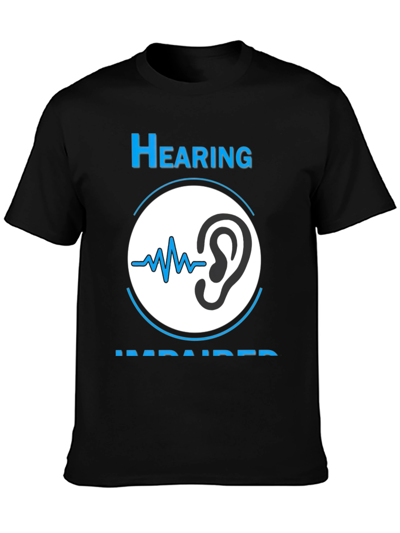 Hearing Impaired Awareness T-Shirt