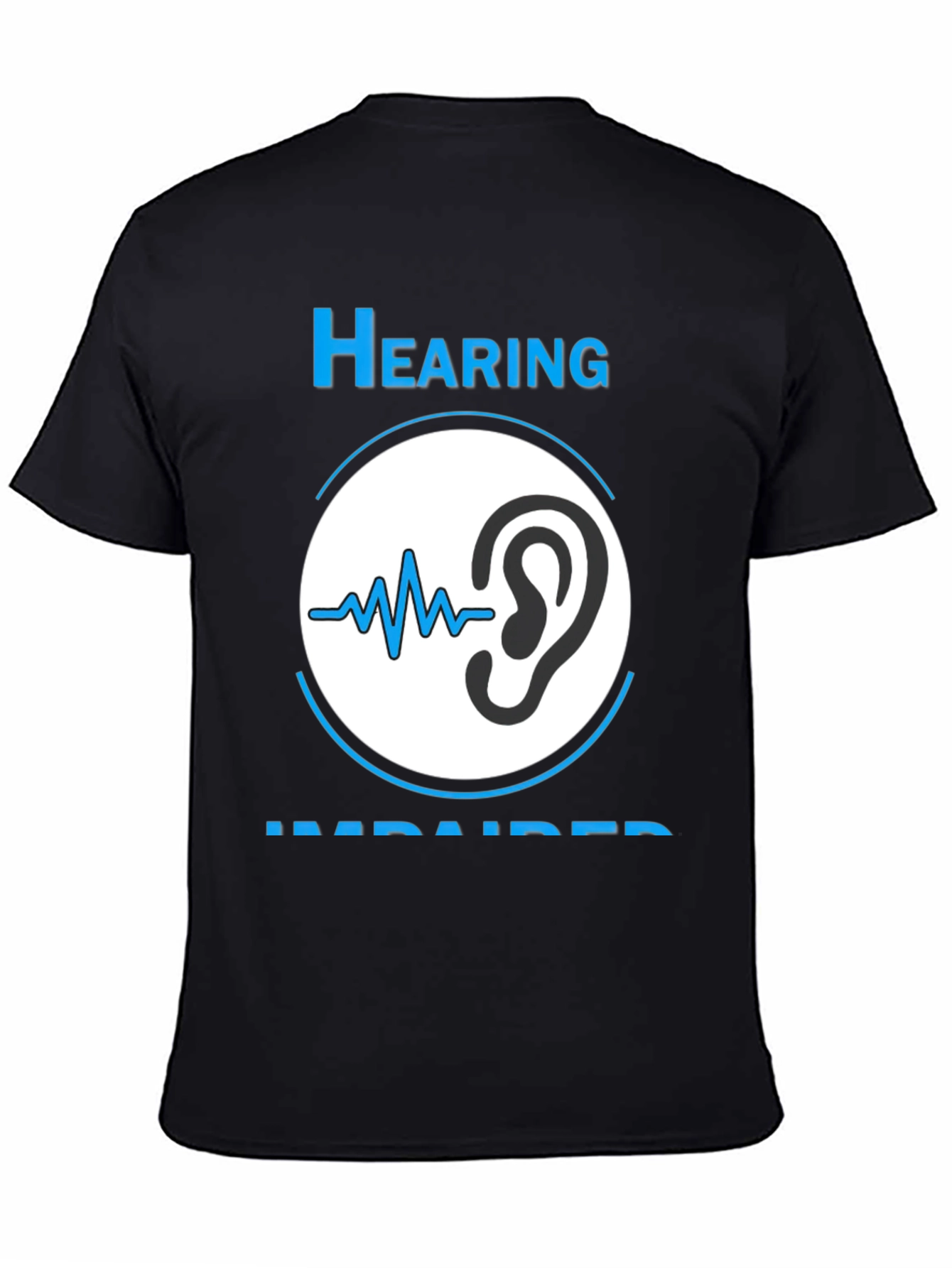 Hearing Impaired Awareness T-Shirt