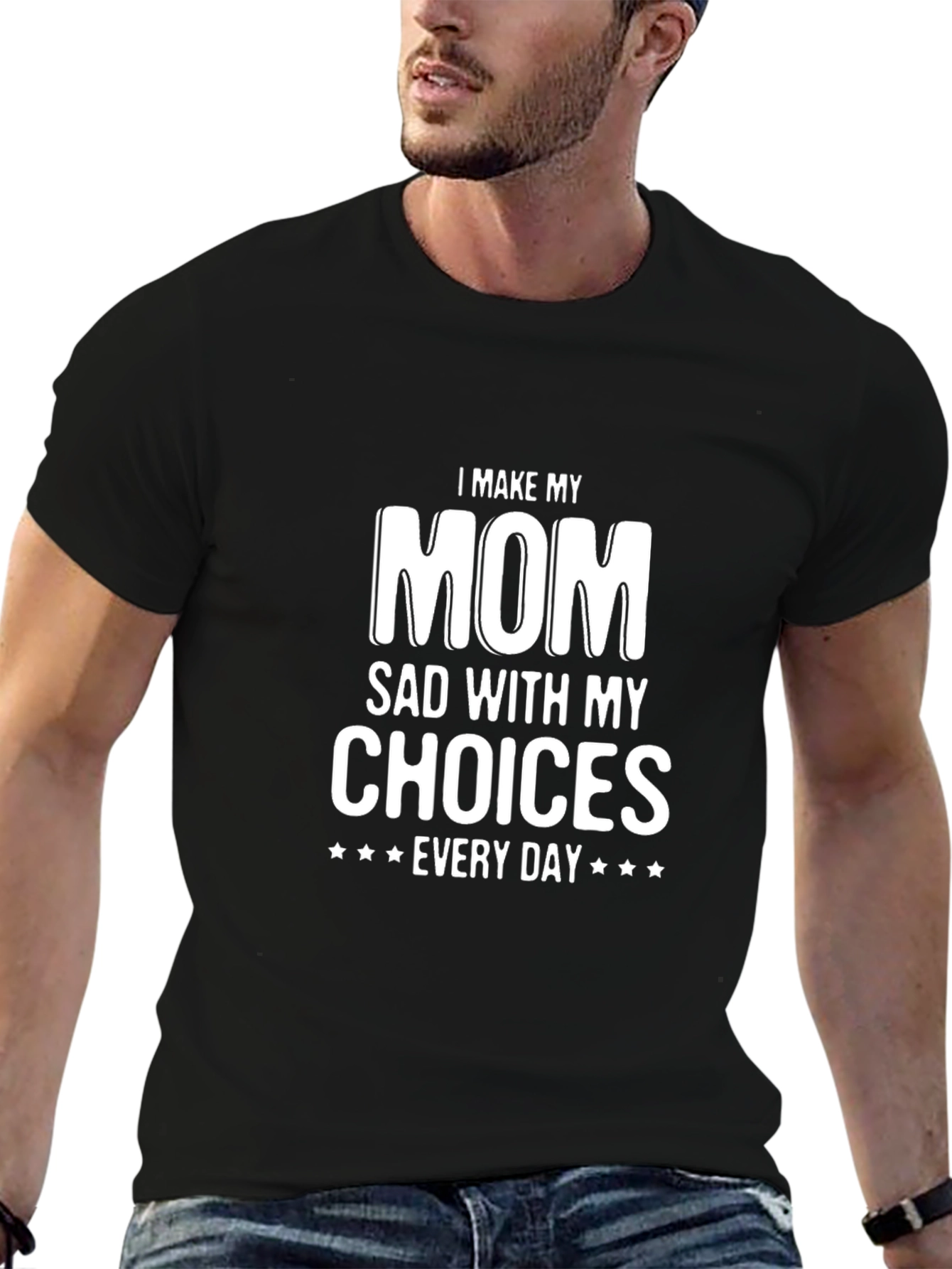 I Make My Mom Sad Graphic T-Shirt
