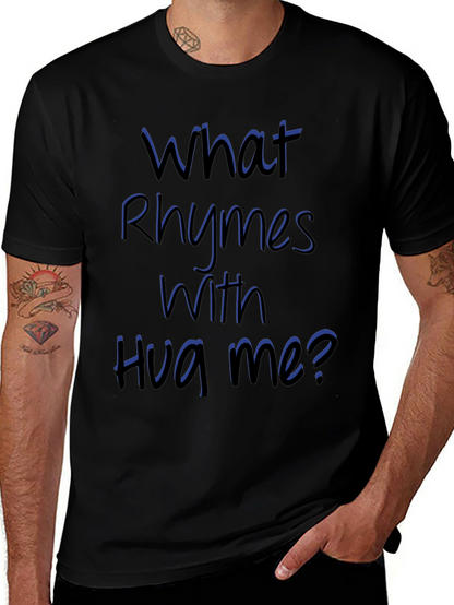 Rhyming Graphic Tee - What Rhymes With Hug Me?