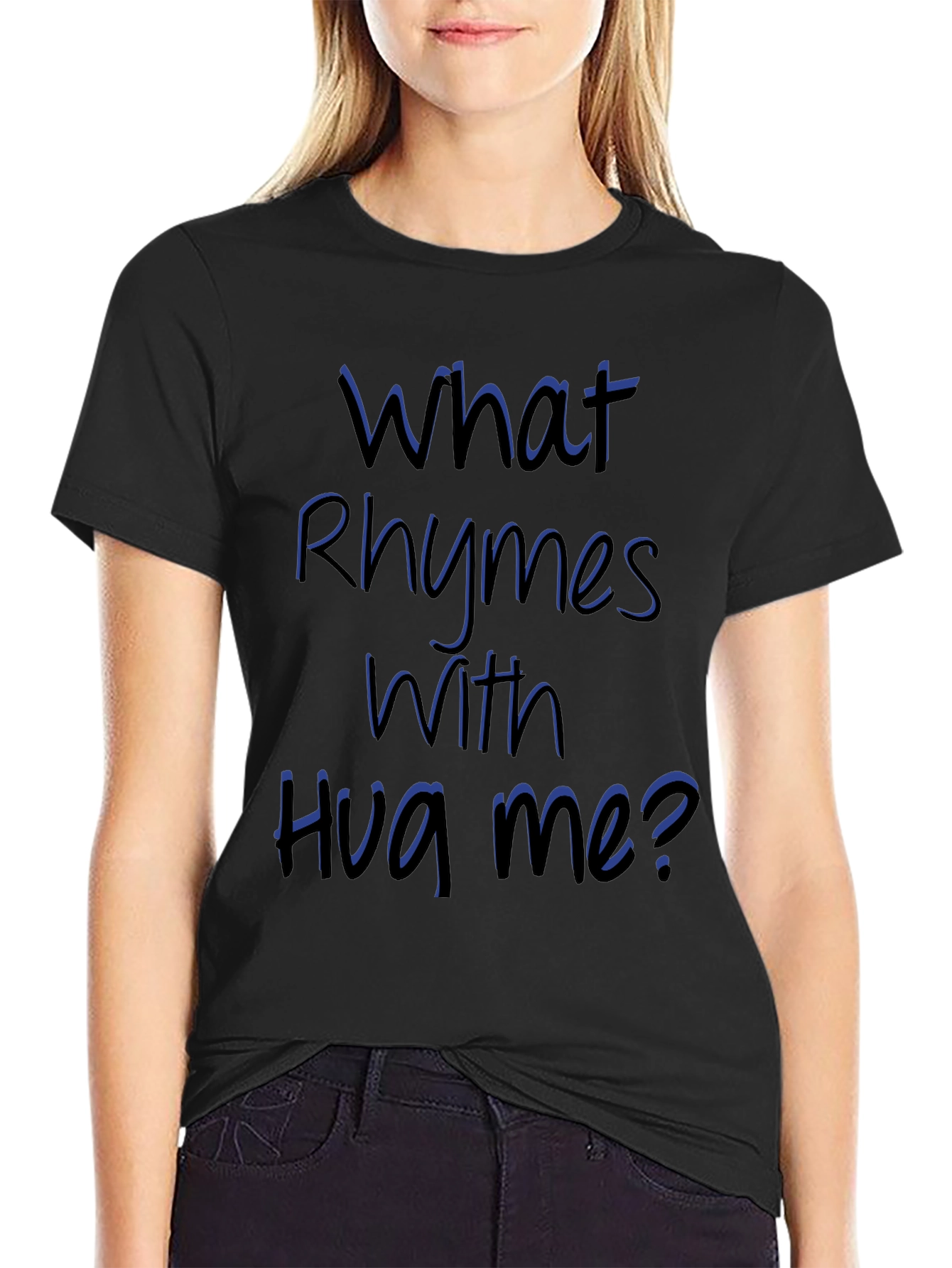 Rhyming Graphic Tee - What Rhymes With Hug Me?