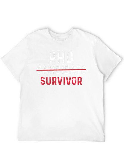 PhD Survivor Tee - Funny Graduate School Gift