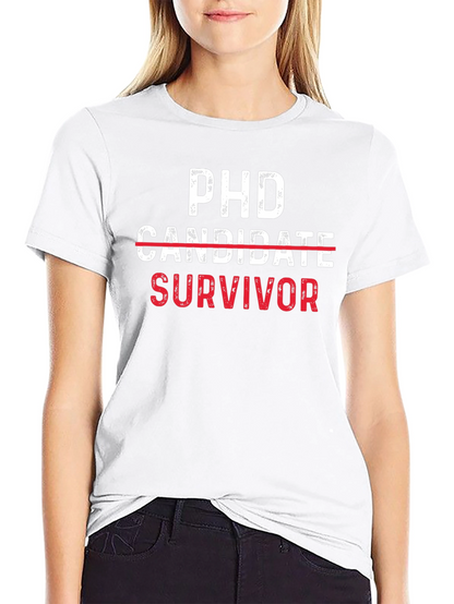 PhD Survivor Tee - Funny Graduate School Gift