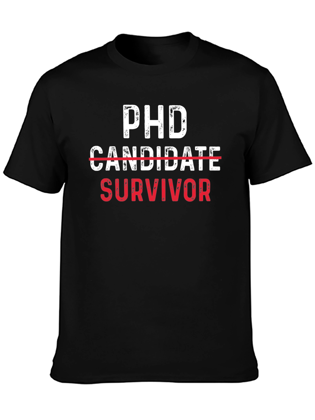 PhD Survivor Tee - Funny Graduate School Gift