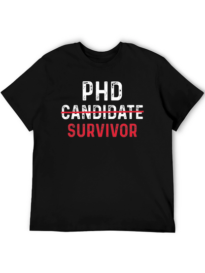 PhD Survivor Tee - Funny Graduate School Gift