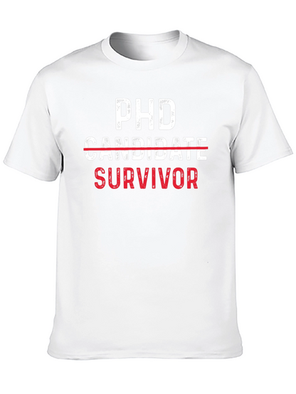 PhD Survivor Tee - Funny Graduate School Gift