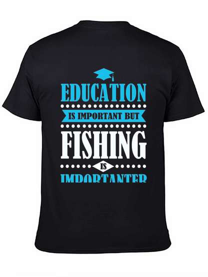 Funny Fishing Graphic Tee - Education Is Important