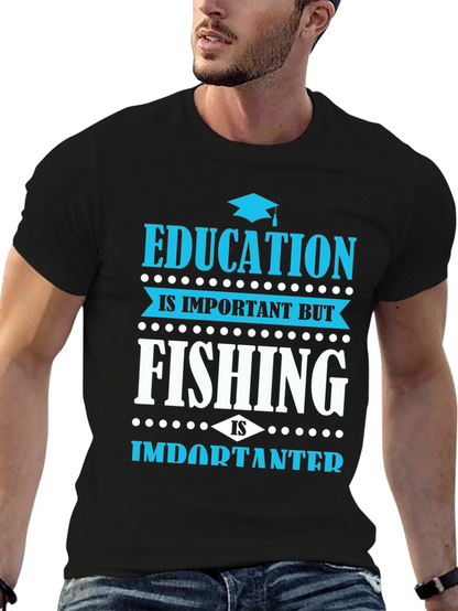 Funny Fishing Graphic Tee - Education Is Important