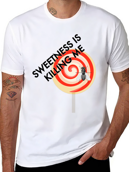 Sweetness is Killing Me T-Shirt