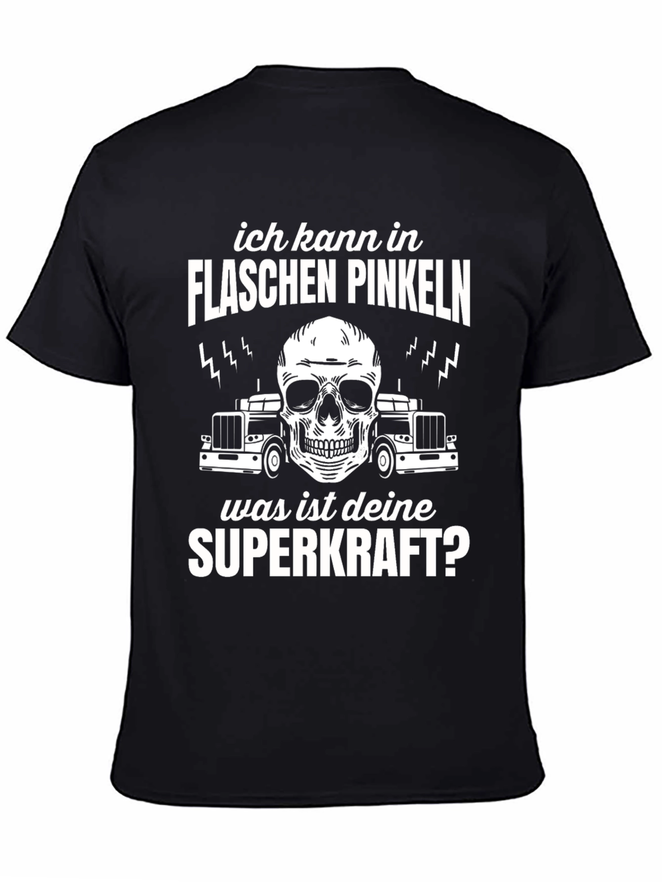 Funny German T-Shirt - Ich Kann In Flaschen Pinkeln