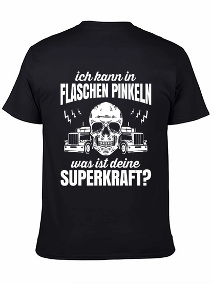 Funny German T-Shirt - Ich Kann In Flaschen Pinkeln