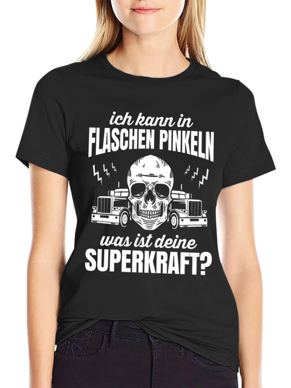 Funny German T-Shirt - Ich Kann In Flaschen Pinkeln