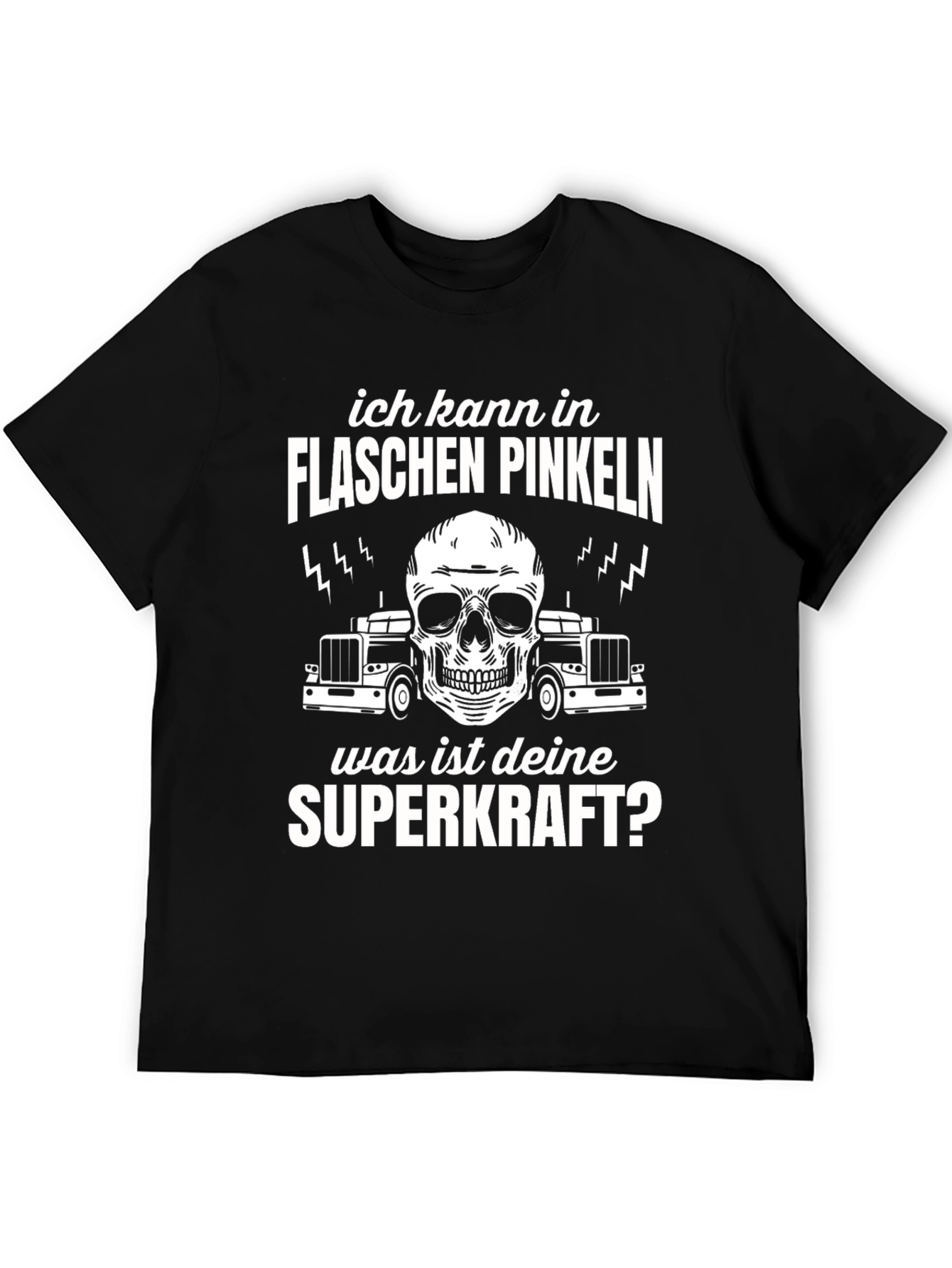 Funny German T-Shirt - Ich Kann In Flaschen Pinkeln