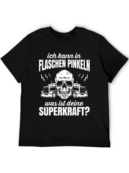 Funny German T-Shirt - Ich Kann In Flaschen Pinkeln