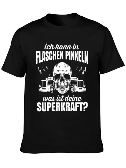 Funny German T-Shirt - Ich Kann In Flaschen Pinkeln