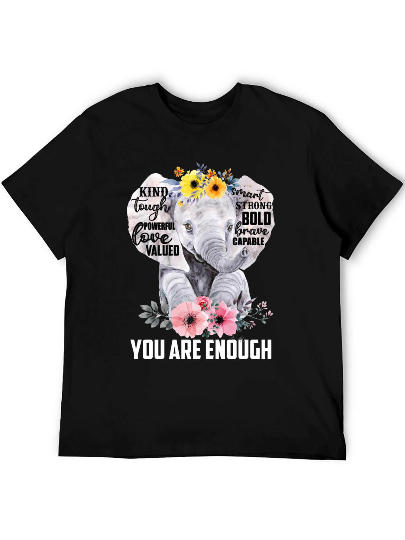 Elephant You Are Enough Graphic T-Shirt