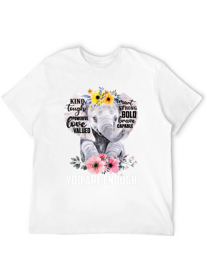 Elephant You Are Enough Graphic T-Shirt
