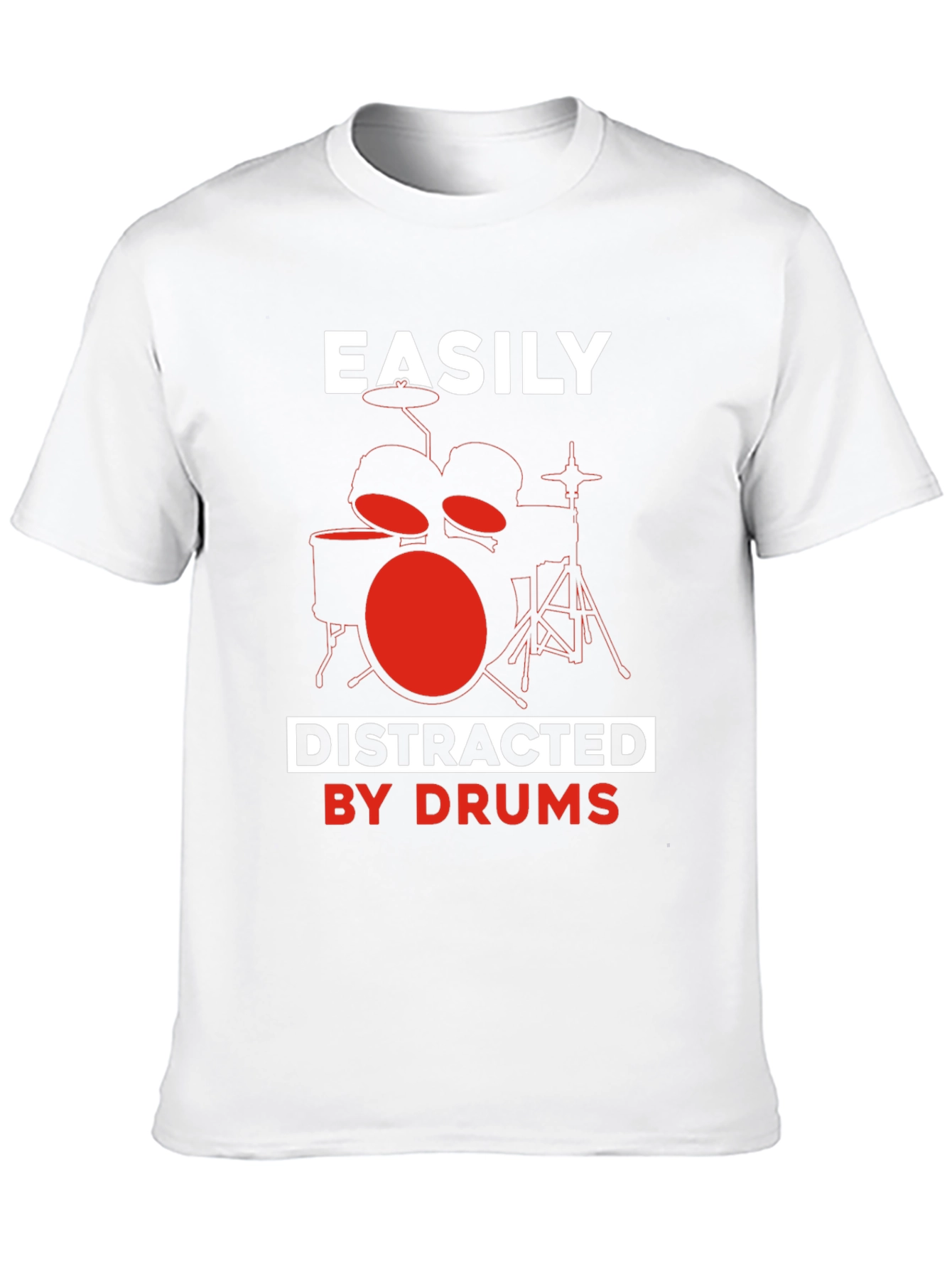 Easily Distracted By Drums T-Shirt