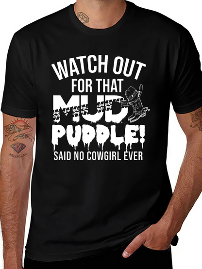 Mud Puddle Cowgirl T-Shirt - Funny Country Tee