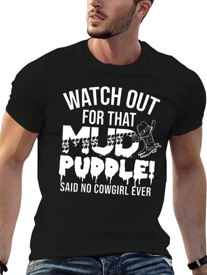 Mud Puddle Cowgirl T-Shirt - Funny Country Tee