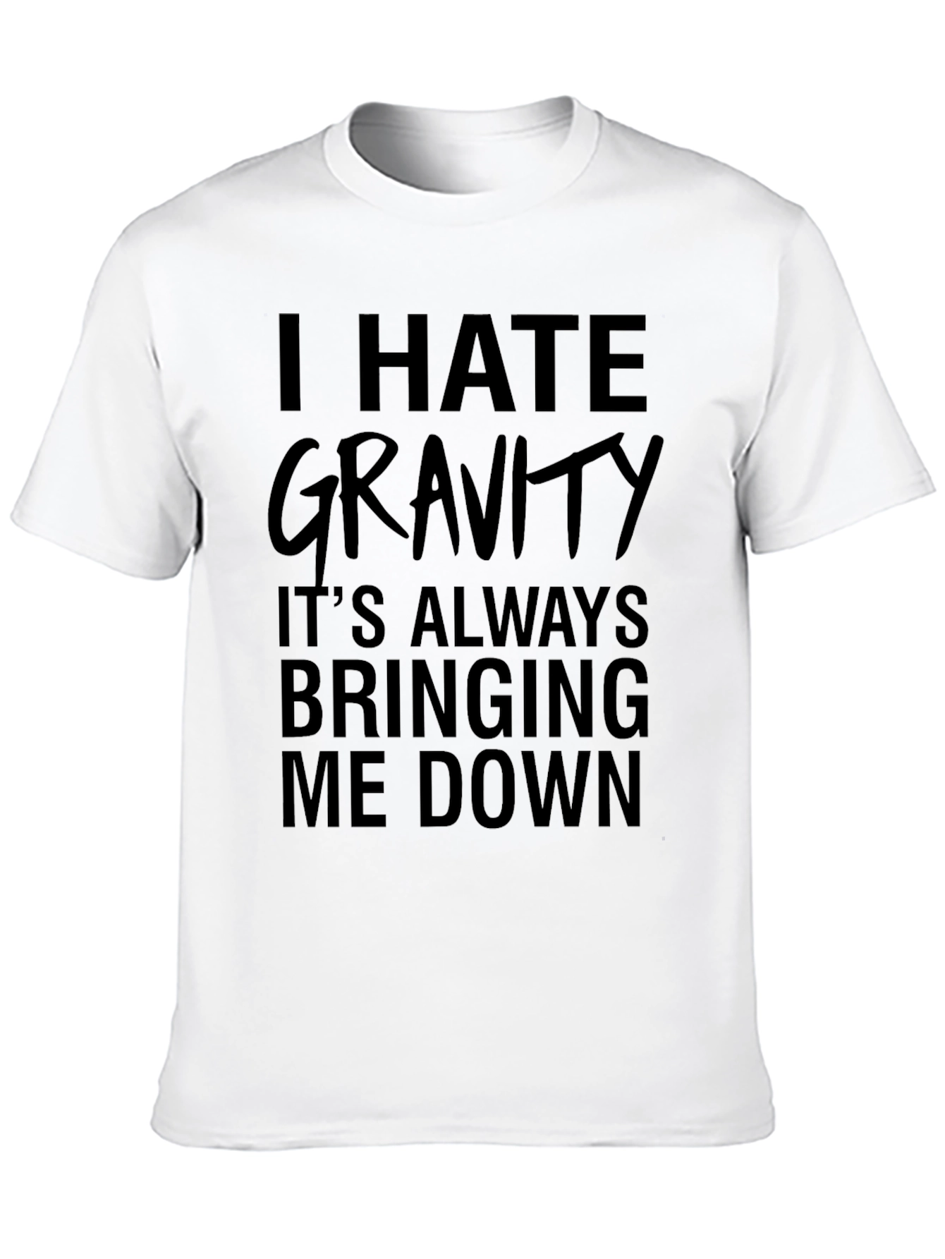 I Hate Gravity Black Graphic T-Shirt
