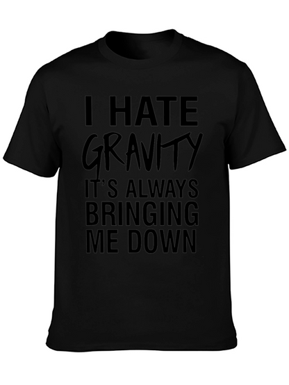 I Hate Gravity Black Graphic T-Shirt